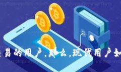 数字货币钱包是近年来金融科技领域的一个热词